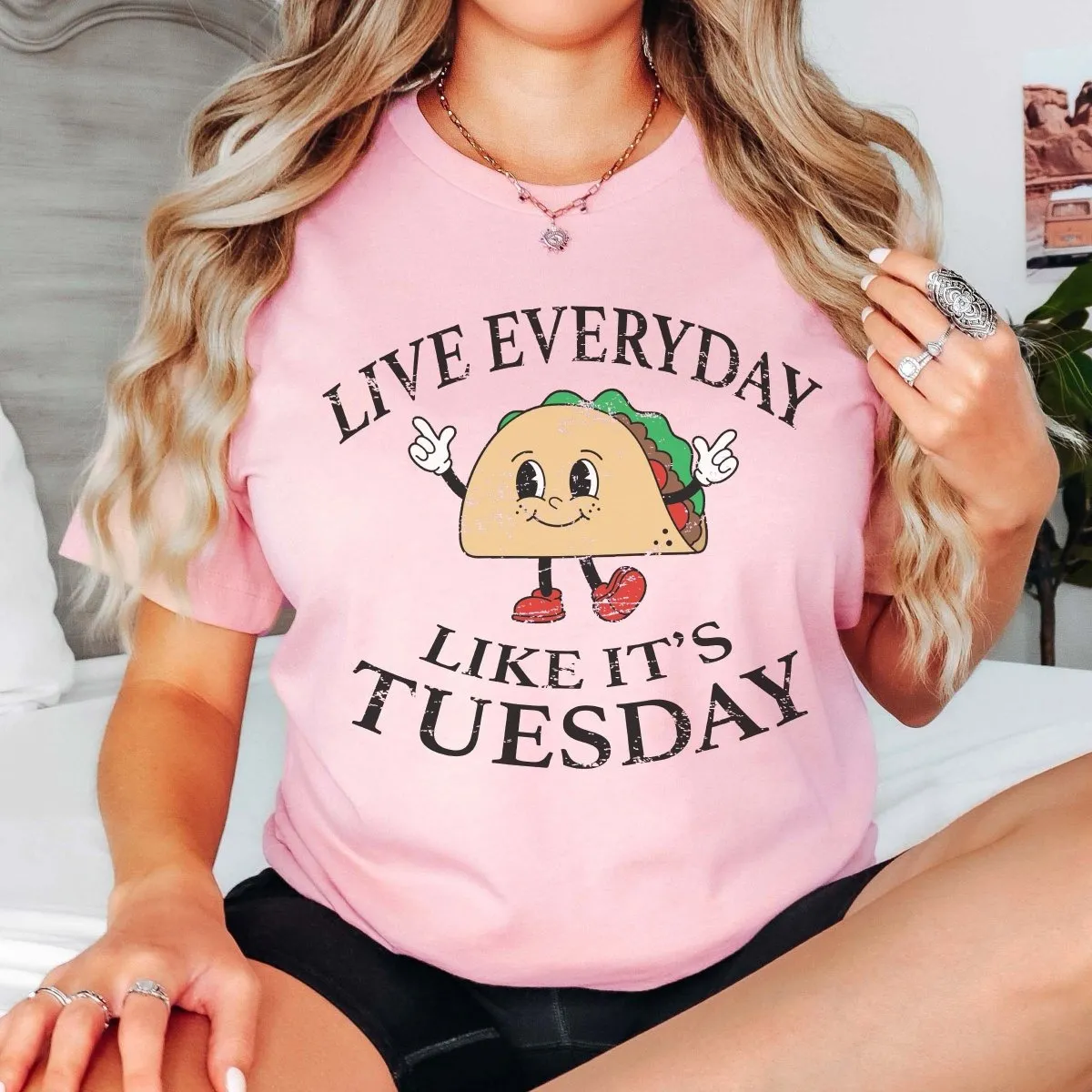 Live Everyday Like Taco Tuesday Tee