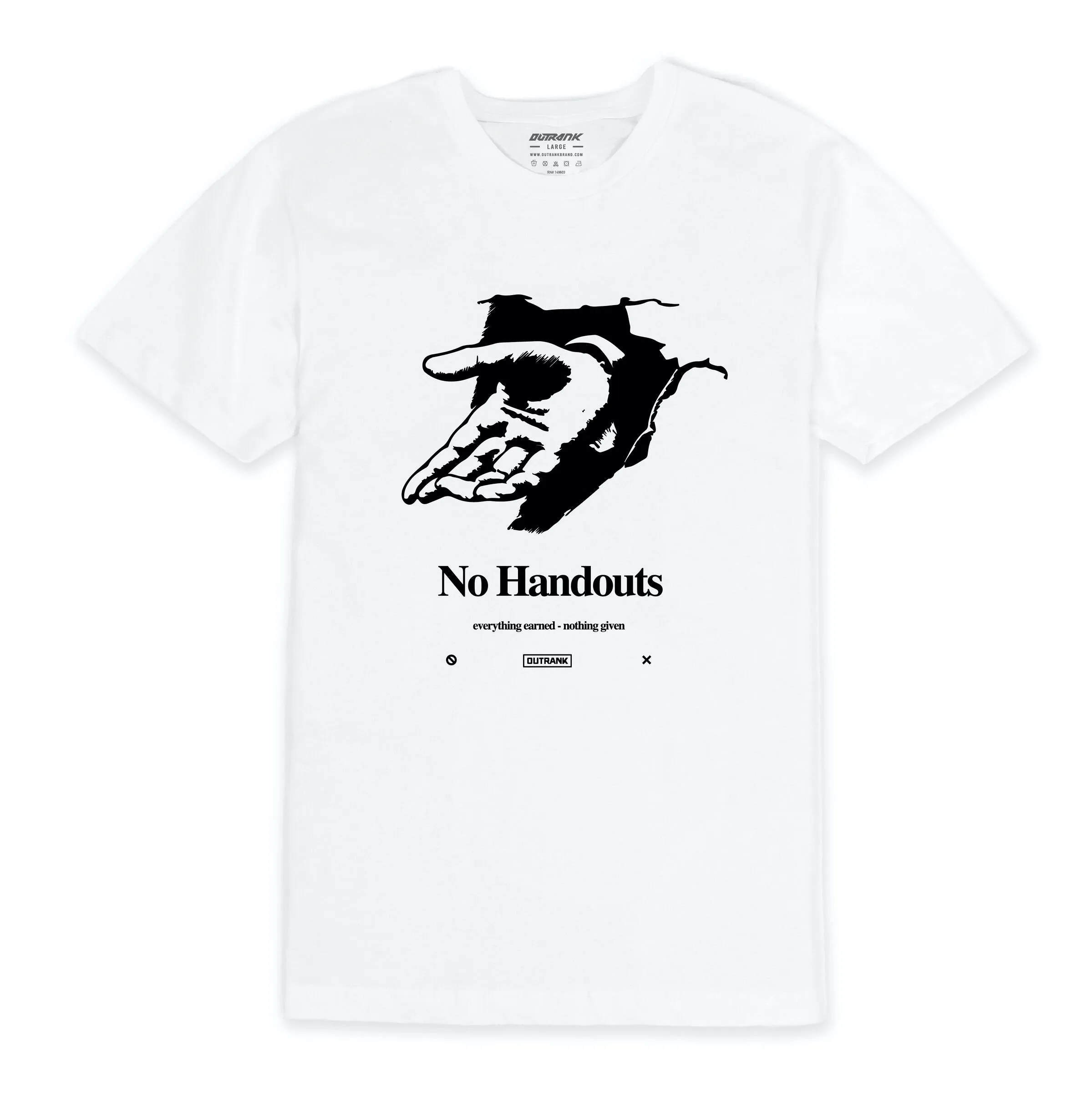 Outrank No Handouts Tee - White